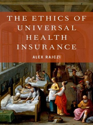 cover image of The Ethics of Universal Health Insurance